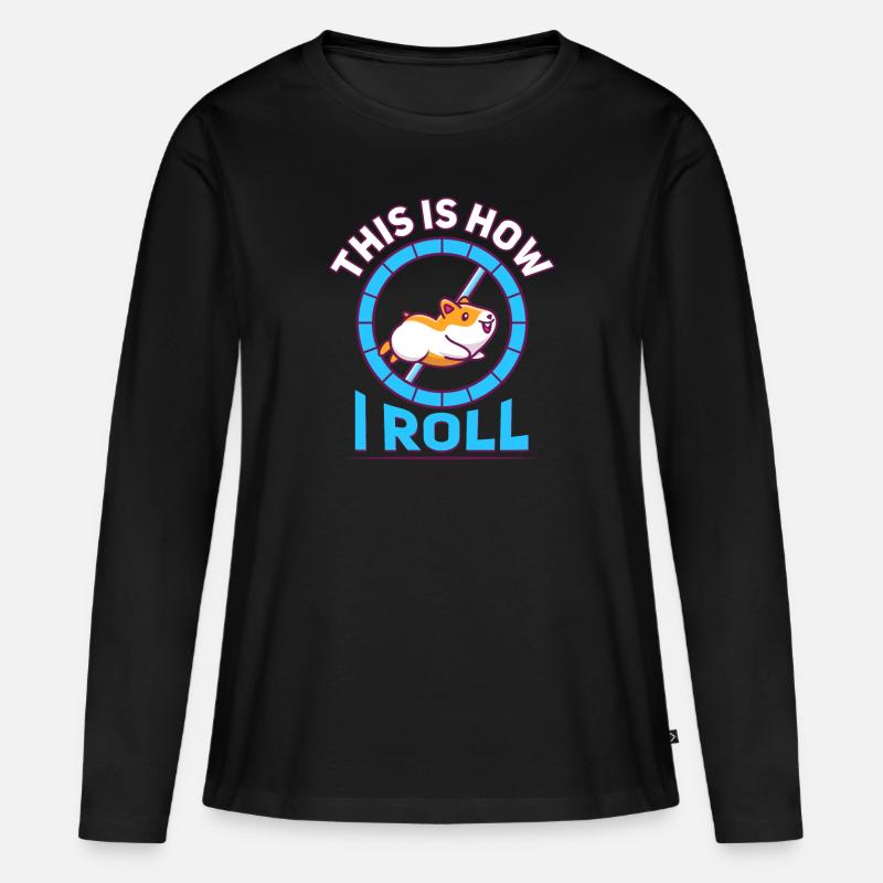 Funny this is how i roll hamster, Hamster, Roll - Frauen Premium Bio Langarmshirt - Schwarz