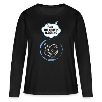 Shh! The Baby is Sleeping | Baby Announcement Idea - Women's Premium Organic Long Sleeve Shirt - black - Front - Julia (174cm)