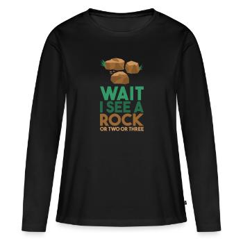 Wait I See A Rock - Frauen Premium Bio Langarmshirt - Schwarz - Vorne - Julia (174cm)