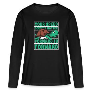 Speed Doesn't Matter Forward Is Forward - Women's Premium Organic Long Sleeve Shirt - black - Front - Julia (174cm)