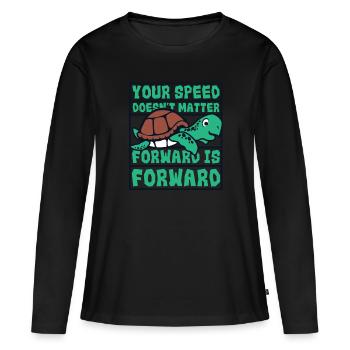 Speed Doesn't Matter Forward Is Forward - Women's Premium Organic Long Sleeve Shirt - black - Front - Julia (174cm)