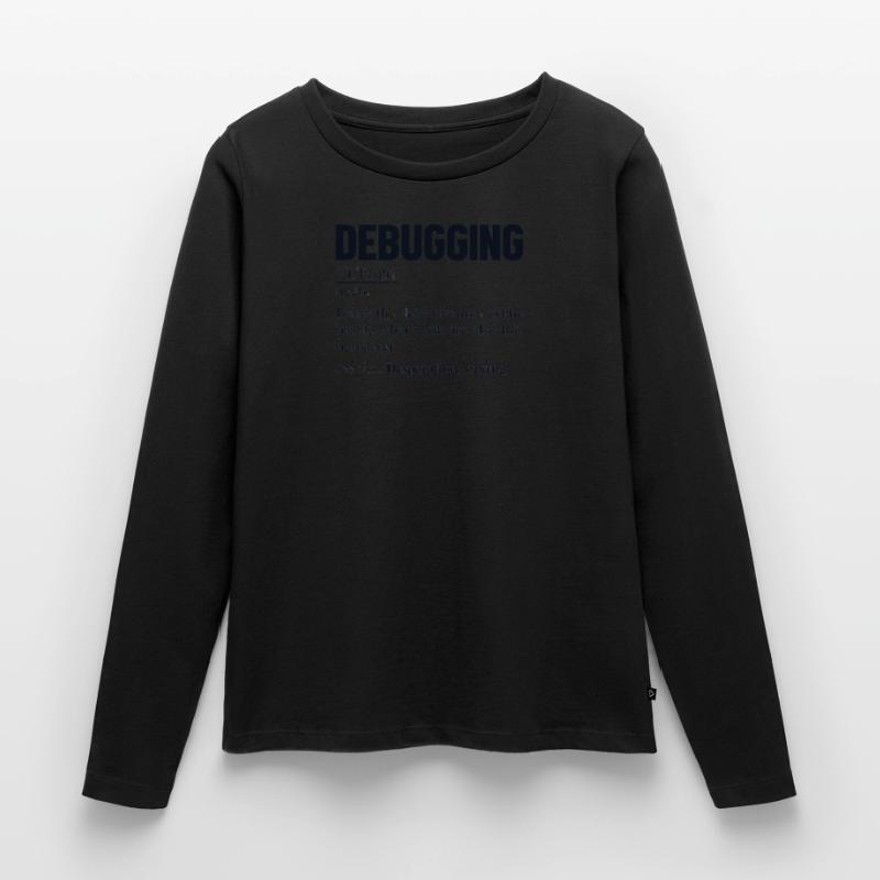 Debugging Definition Developer Coder Programmer Women's Premium Organic Long Sleeve Shirt