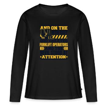 And On The 8th Day God Created Forklift Operators - Women's Premium Organic Long Sleeve Shirt - black - Front - Julia (174cm)