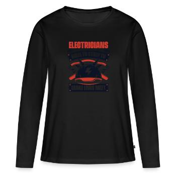 Devoir se déshabiller pour joindre les deux bouts Ingénieur électricien - T-shirt manches longues Premium bio Femme - noir - Devant - Julia (174cm)