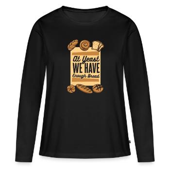Bei Hefe haben wir genug Brotbackautomaten-Liebhaber - Frauen Premium Bio Langarmshirt - Schwarz - Vorne - Julia (174cm)