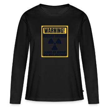 Au travail, ne vous souciez pas de l’énergie Uranium Nucléaire - T-shirt manches longues Premium bio Femme - noir - Devant - Julia (174cm)