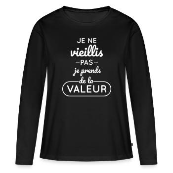 Je ne vieillis pas je prends de la valeur - T-shirt manches longues Premium bio Femme - noir - Devant - Julia (174cm)