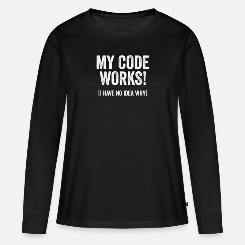 Lustiger Programmierer Entwickler-Code Humor Zitat - Frauen Premium Bio Langarmshirt - Schwarz
