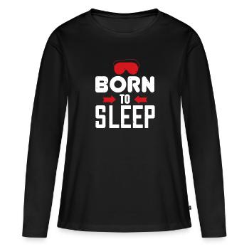 Dormir en disant naître pour dormir - T-shirt manches longues Premium bio Femme - noir - Devant - Julia (174cm)