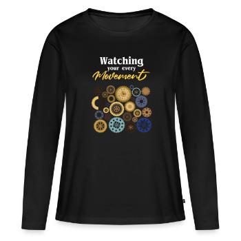 Regarder chacun de vos mouvements Montres Montre - T-shirt manches longues Premium bio Femme - noir - Devant - Julia (174cm)
