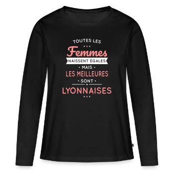 Femmes égales les meilleures sont Lyonnaises - T-shirt manches longues Premium bio Femme - noir - Devant - Julia (174cm)