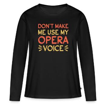 Chanteurs d’opéra Chanteurs Opéras Chanteurs de théâtre - T-shirt manches longues Premium bio Femme - noir - Devant - Julia (174cm)