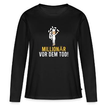 Millionnaire avant la mort ! - T-shirt manches longues Premium bio Femme - noir - Devant - Julia (174cm)