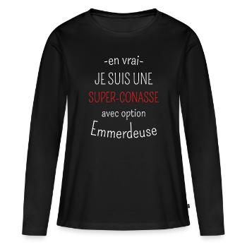 Super-conasse avec option emmerdeuse - T-shirt manches longues Premium bio Femme - noir - Devant - Julia (174cm)