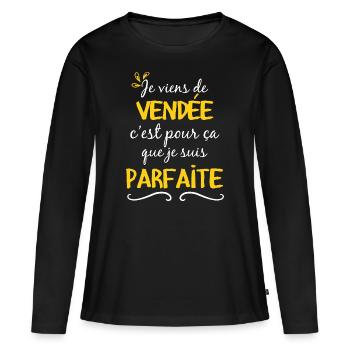 cadeau marrant femme parfaite Vendée vendéenne - T-shirt manches longues Premium bio Femme - noir - Devant - Julia (174cm)