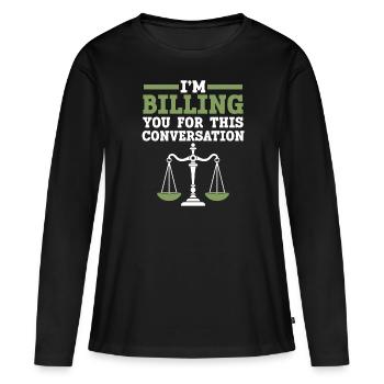 Je vous facture pour cet avocat de conversation - T-shirt manches longues Premium bio Femme - noir - Devant - Julia (174cm)