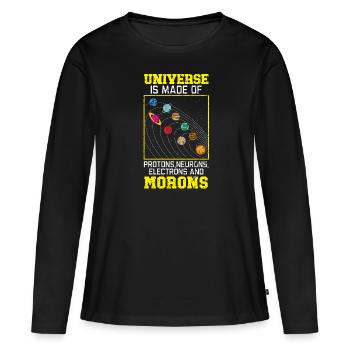 Universe Is Made Of Morons Outerspace Astronomy - Women's Premium Organic Long Sleeve Shirt - black - Front - Julia (174cm)