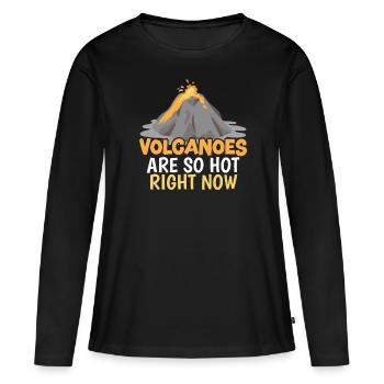 Les volcans sont si chauds en ce moment Géologie Volcan - T-shirt manches longues Premium bio Femme - noir - Devant - Julia (174cm)