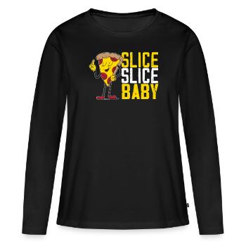 Slice Slice Baby Feinschmecker Pizzaiolo Pizza Liebhaber - Frauen Premium Bio Langarmshirt - Schwarz - Vorne - Julia (174cm)