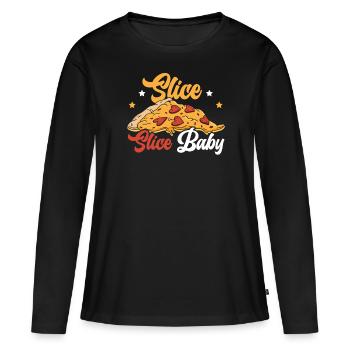 Slice Slice Baby Feinschmecker Pizzaiolo Pizza Liebhaber - Frauen Premium Bio Langarmshirt - Schwarz - Vorne - Julia (174cm)