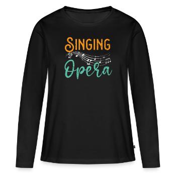 Singende Oper Musik Stimme Theater Opernsänger - Frauen Premium Bio Langarmshirt - Schwarz - Vorne - Julia (174cm)