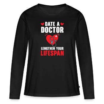 Datum Ein Arzt verlängert Ihre Lebensspanne Arzt - Frauen Premium Bio Langarmshirt - Schwarz - Vorne - Julia (174cm)