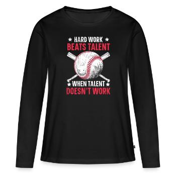 Le travail acharné bat le talent quand le talent ne fonctionne pas - T-shirt manches longues Premium bio Femme - noir - Devant - Julia (174cm)