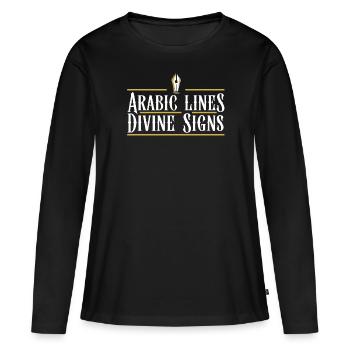 Arabic Calligraphy Calligraphic Writing Lettering - Women's Premium Organic Long Sleeve Shirt - black - Front - Julia (174cm)
