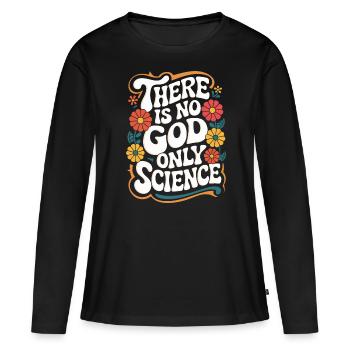 Atheismus Atheist Anti-Religion Agnostiker - Frauen Premium Bio Langarmshirt - Schwarz - Vorne - Julia (174cm)