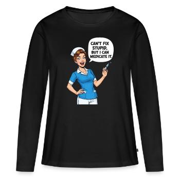 Nurse Humor: Medication Stupidity - Women's Premium Organic Long Sleeve Shirt - black - Front - Julia (174cm)