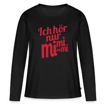 Ich hör nur mi mi mi - Frauen Premium Bio Langarmshirt - Schwarz - Vorne - Julia (174cm)
