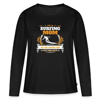Surfing Mom Shirt Gift Idea - Women's Premium Organic Long Sleeve Shirt - black - Front - Julia (174cm)