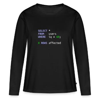 Logiciel développeur SQL Coder Geek Cadeau - T-shirt manches longues Premium bio Femme - noir - Devant - Julia (174cm)