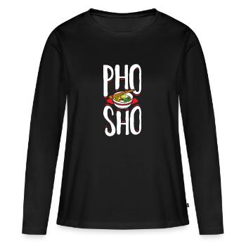Pho Sho Vietnamese Food Gift - Women's Premium Organic Long Sleeve Shirt - black - Front - Julia (174cm)