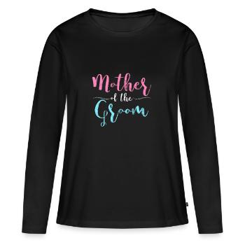 Mother of the groom wedding bachelorette mum - Women's Premium Organic Long Sleeve Shirt - black - Front - Julia (174cm)