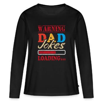 Vaterwarnung Papa Witze Laden Ich erzähle Papa Witze - Frauen Premium Bio Langarmshirt - Schwarz - Vorne - Julia (174cm)
