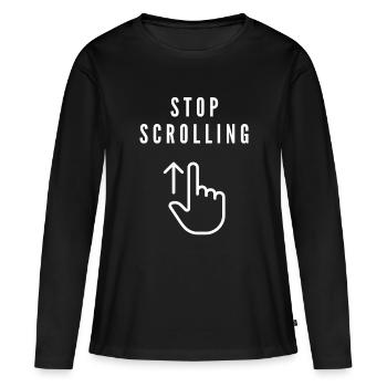 Stopp das Scrollen von Social Media Awareness Shirt - Frauen Premium Bio Langarmshirt - Schwarz - Vorne - Julia (174cm)