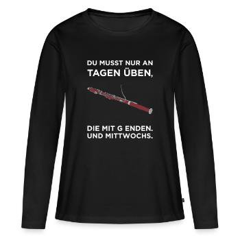 You only need to practice on the days that end - Frauen Premium Bio Langarmshirt - Schwarz - Vorne - Julia (174cm)