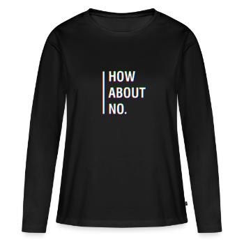 À PROPOS DE NO. Je ne suis pas une personne - T-shirt manches longues Premium bio Femme - noir - Devant - Julia (174cm)