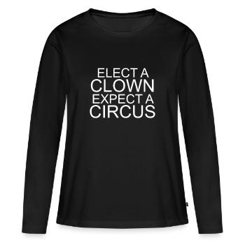 Elect a Clown expect a circus - Women's Premium Organic Long Sleeve Shirt - black - Front - Julia (174cm)