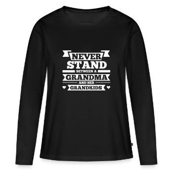 Never stood between grandma and grandkids - Women's Premium Organic Long Sleeve Shirt - black - Front - Julia (174cm)