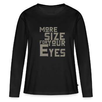 Plus de taille pour vos yeux - T-shirt manches longues Premium bio Femme - noir - Devant - Julia (174cm)