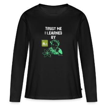 marie curie Wissenschaft Chemiker Chemie Geschenk - Frauen Premium Bio Langarmshirt - Schwarz - Vorne - Julia (174cm)
