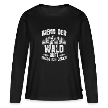 Der Wald ruft - Geschenk - Frauen Premium Bio Langarmshirt - Schwarz - Vorne - Julia (174cm)