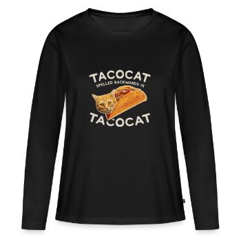 Taco Cat Spelled Backwards Tacocat - Women's Premium Organic Long Sleeve Shirt - black - Front - Julia (174cm)