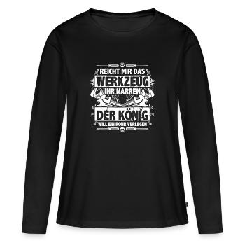 Klempner Der König will ein Rohr verlege Geschenk - Frauen Premium Bio Langarmshirt - Schwarz - Vorne - Julia (174cm)