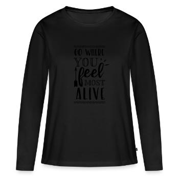 FEEL MOST ALIVE - Abenteuer Outdoor Reisen - Frauen Premium Bio Langarmshirt - Schwarz - Vorne - Julia (174cm)