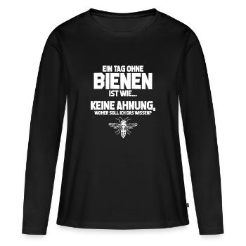 Imker Tag ohne Bienen? Unmöglich! Geschenk - Frauen Premium Bio Langarmshirt - Schwarz - Vorne - Julia (174cm)