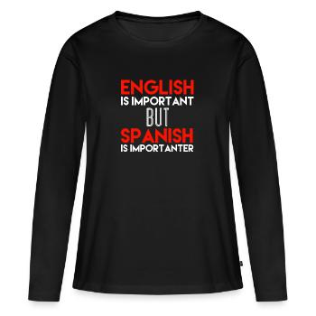 Spanisch Spanisch Geschenkidee Spanisch Sprecher Geschenke - Frauen Premium Bio Langarmshirt - Schwarz - Vorne - Julia (174cm)