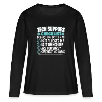 Tech Support Checklist Administrator Techniker - Frauen Premium Bio Langarmshirt - Schwarz - Vorne - Julia (174cm)